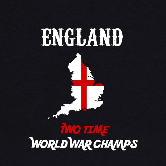 England Two Time World War Champs by TriHarder12